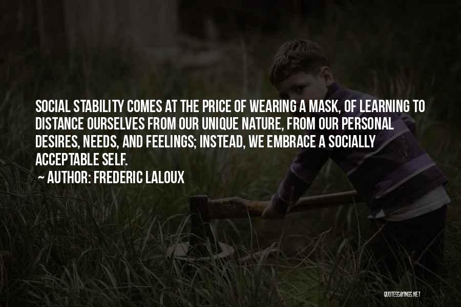 Social Distance Learning Quotes By Frederic Laloux