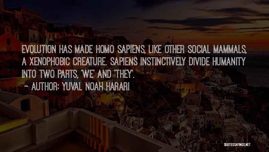 Social Divide Quotes By Yuval Noah Harari