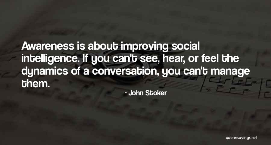 Social Dynamics Quotes By John Stoker Social Dynamics Quotes By John Stoker