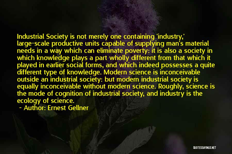 Social Ecology Quotes By Ernest Gellner