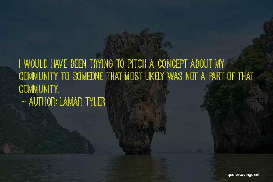 Social Entrepreneurship Quotes By Lamar Tyler