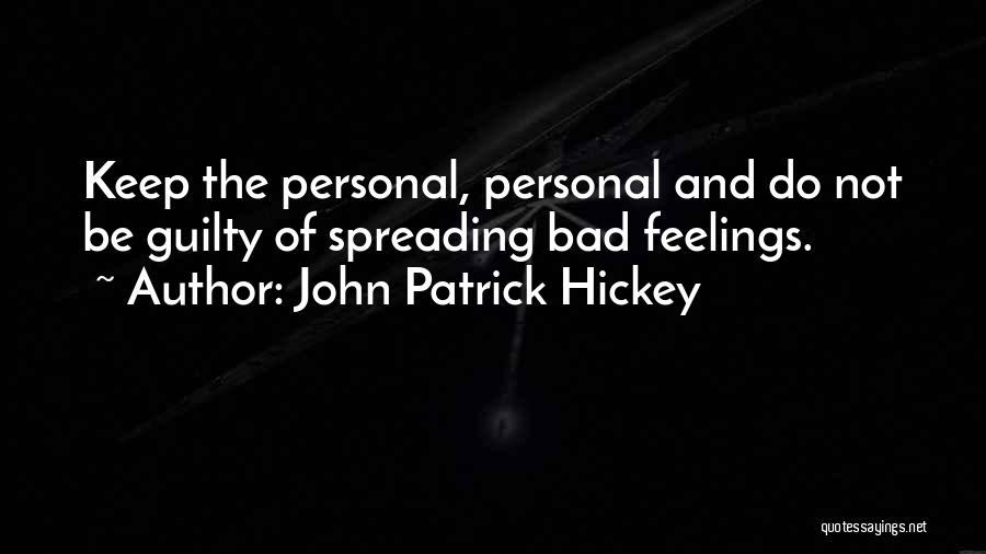 Social Etiquette Quotes By John Patrick Hickey