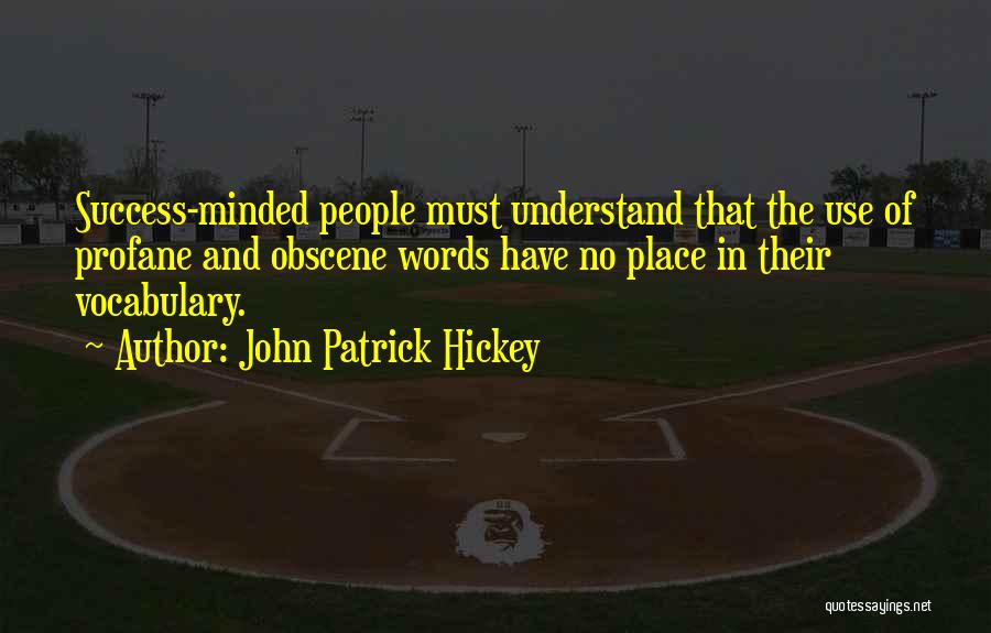 Social Etiquette Quotes By John Patrick Hickey