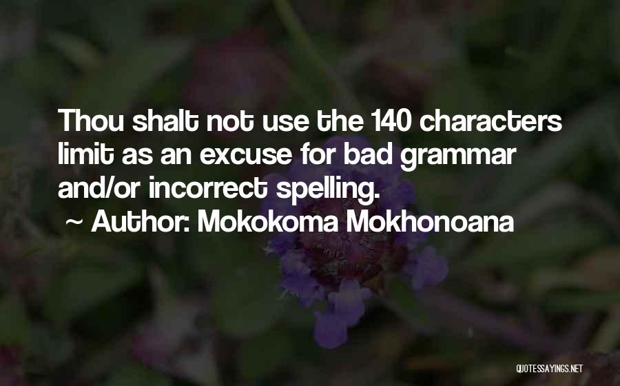 Social Etiquette Quotes By Mokokoma Mokhonoana