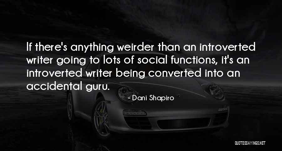 Social Functions Quotes By Dani Shapiro Social Functions Quotes By Dani Shapiro