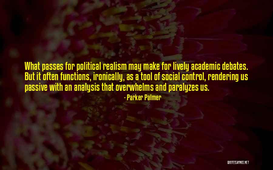 Social Functions Quotes By Parker Palmer Social Functions Quotes By Parker Palmer