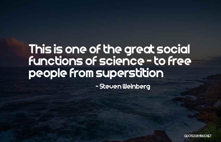 Social Functions Quotes By Steven Weinberg Social Functions Quotes By Steven Weinberg