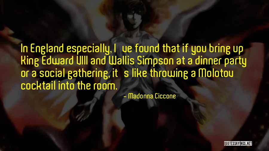 Social Gathering Quotes By Madonna Ciccone