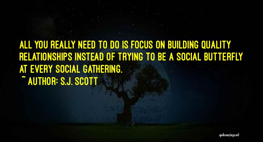 Social Gathering Quotes By S.J. Scott