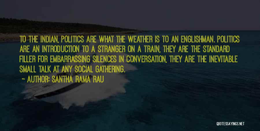 Social Gathering Quotes By Santha Rama Rau