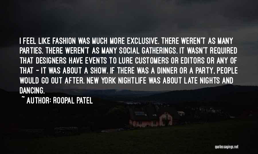 Social Gatherings Quotes By Roopal Patel