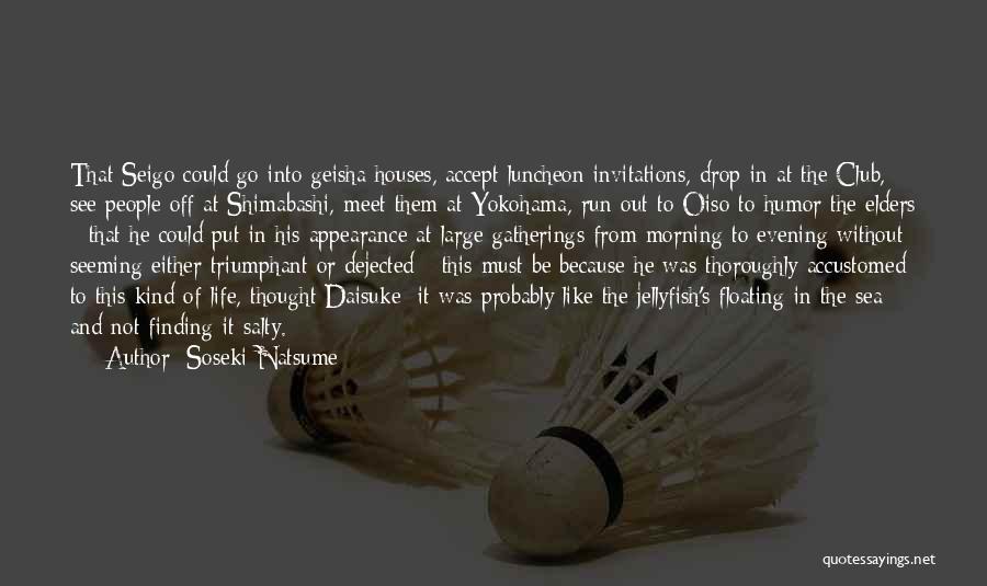 Social Gatherings Quotes By Soseki Natsume Social Gatherings Quotes By Soseki Natsume