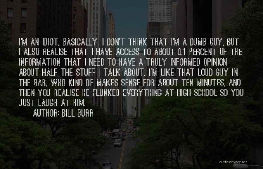 Social Good Summit Quotes By Bill Burr