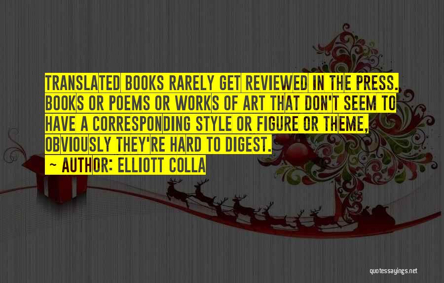 Social Good Summit Quotes By Elliott Colla