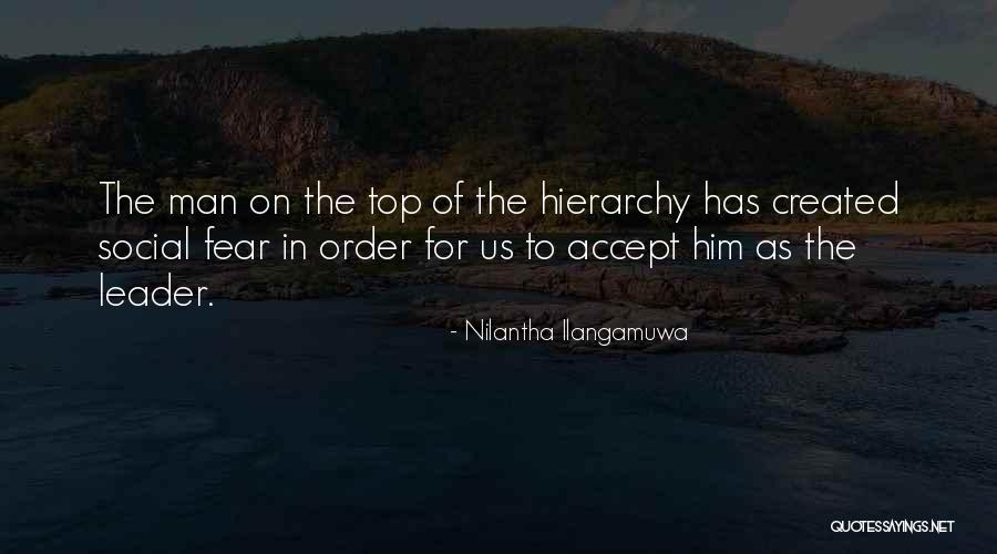 Social Hierarchy Quotes By Nilantha Ilangamuwa Social Hierarchy Quotes By Nilantha Ilangamuwa