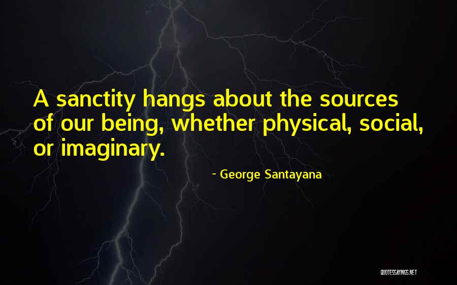 Social Imaginary Quotes By George Santayana Social Imaginary Quotes By George Santayana
