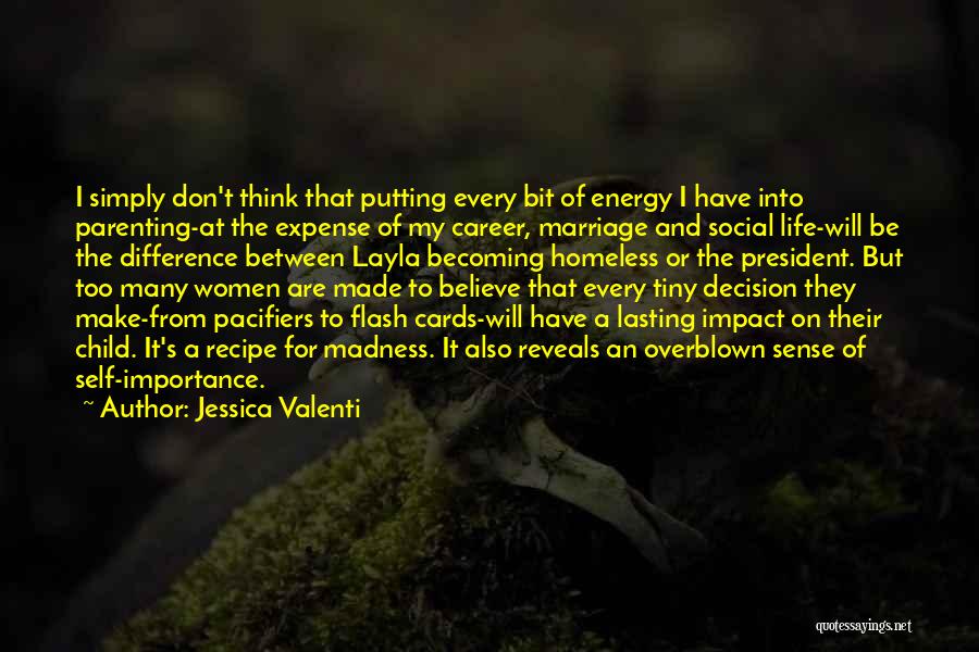 Social Impact Quotes By Jessica Valenti