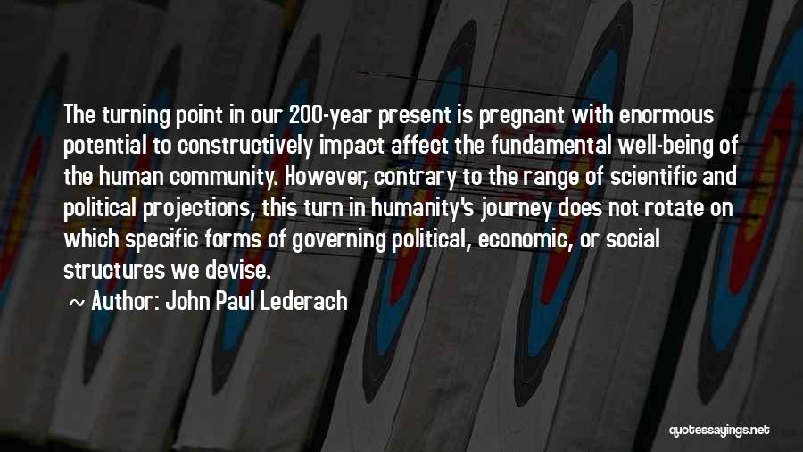 Social Impact Quotes By John Paul Lederach