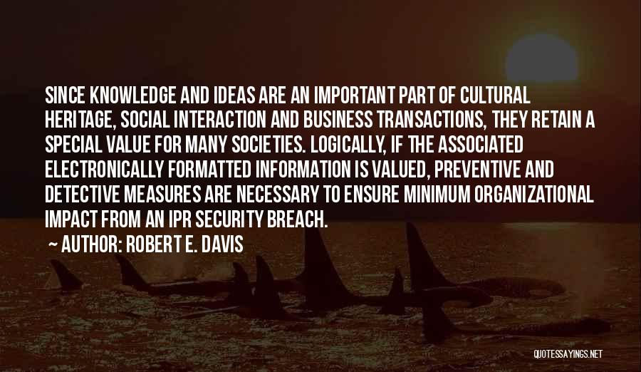 Social Impact Quotes By Robert E. Davis