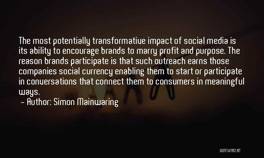 Social Impact Quotes By Simon Mainwaring