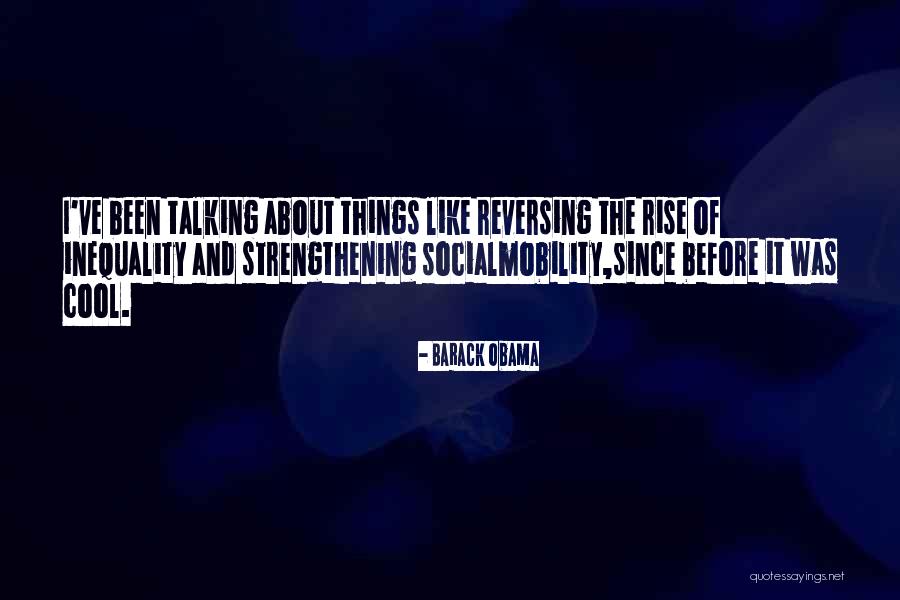 Social Inequality Quotes By Barack Obama Social Inequality Quotes By Barack Obama