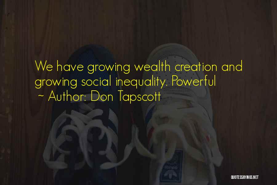 Social Inequality Quotes By Don Tapscott