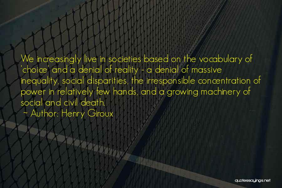 Social Inequality Quotes By Henry Giroux