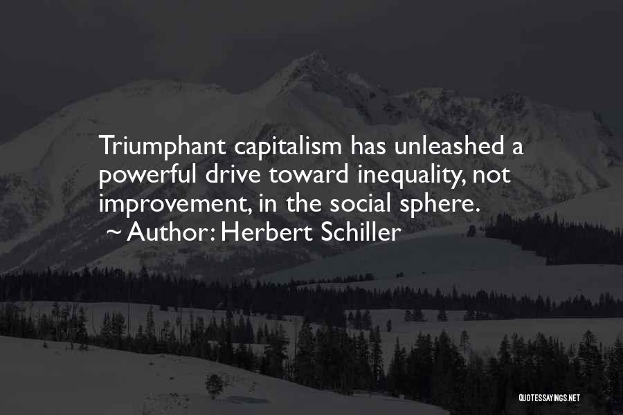 Social Inequality Quotes By Herbert Schiller