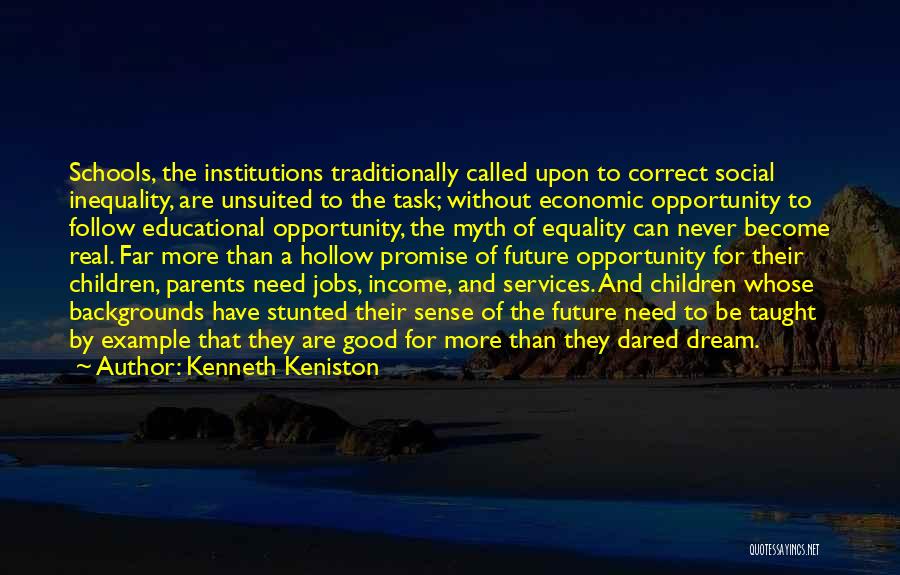 Social Inequality Quotes By Kenneth Keniston