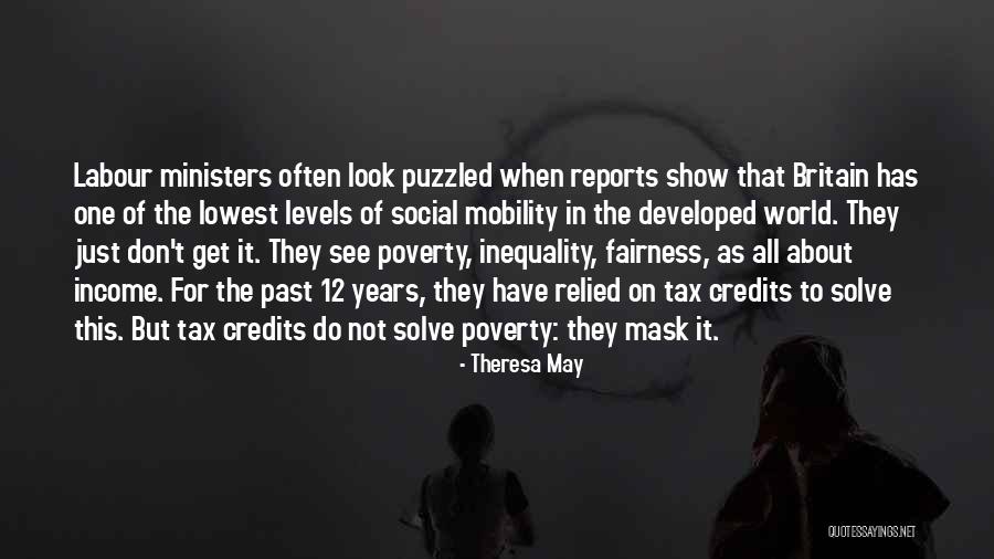 Social Inequality Quotes By Theresa May Social Inequality Quotes By Theresa May