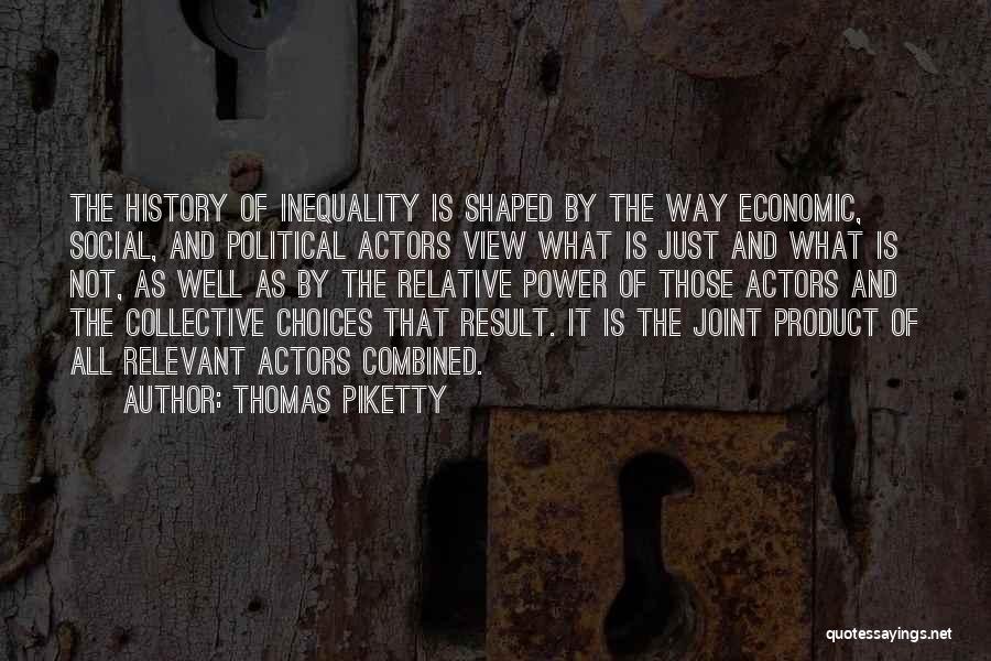 Social Inequality Quotes By Thomas Piketty