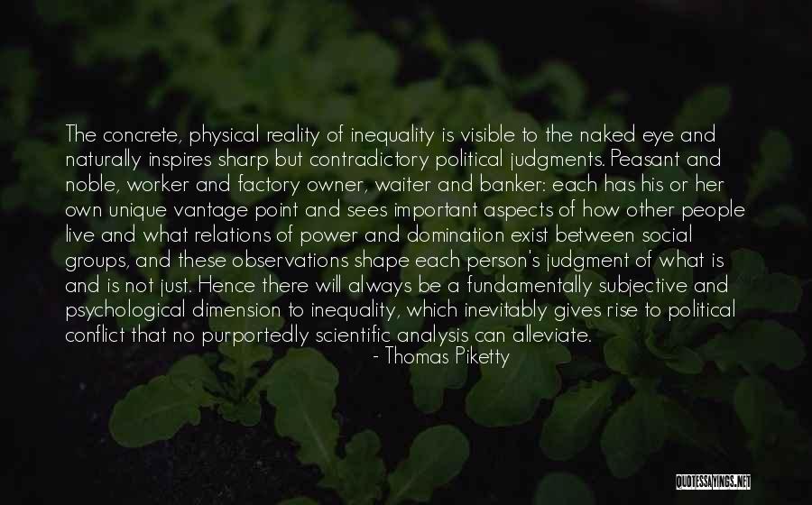 Social Inequality Quotes By Thomas Piketty Social Inequality Quotes By Thomas Piketty