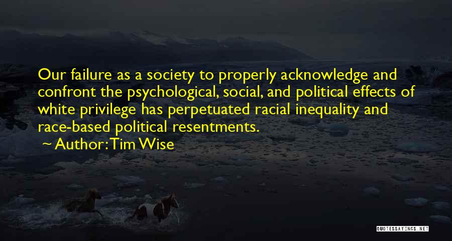 Social Inequality Quotes By Tim Wise