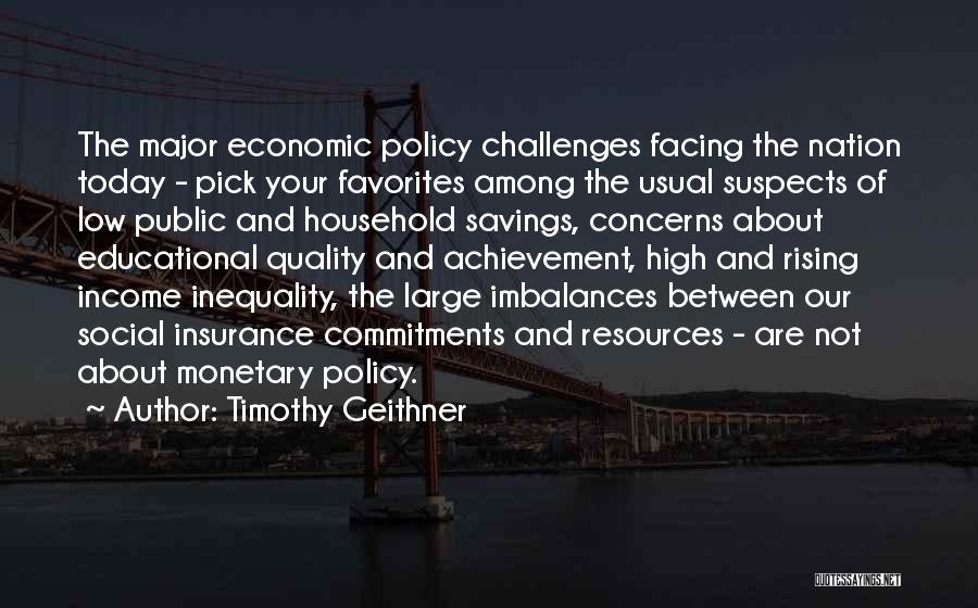 Social Inequality Quotes By Timothy Geithner