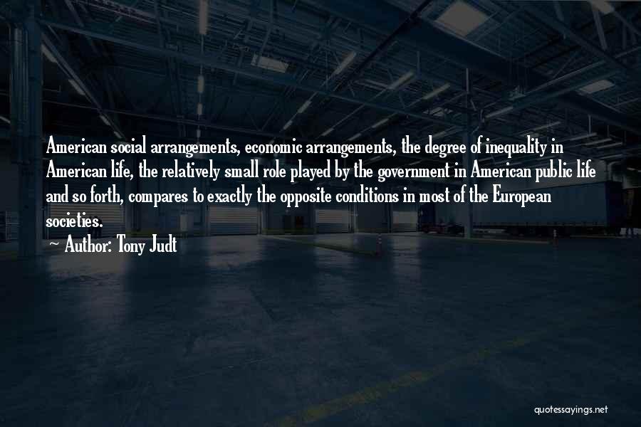 Social Inequality Quotes By Tony Judt