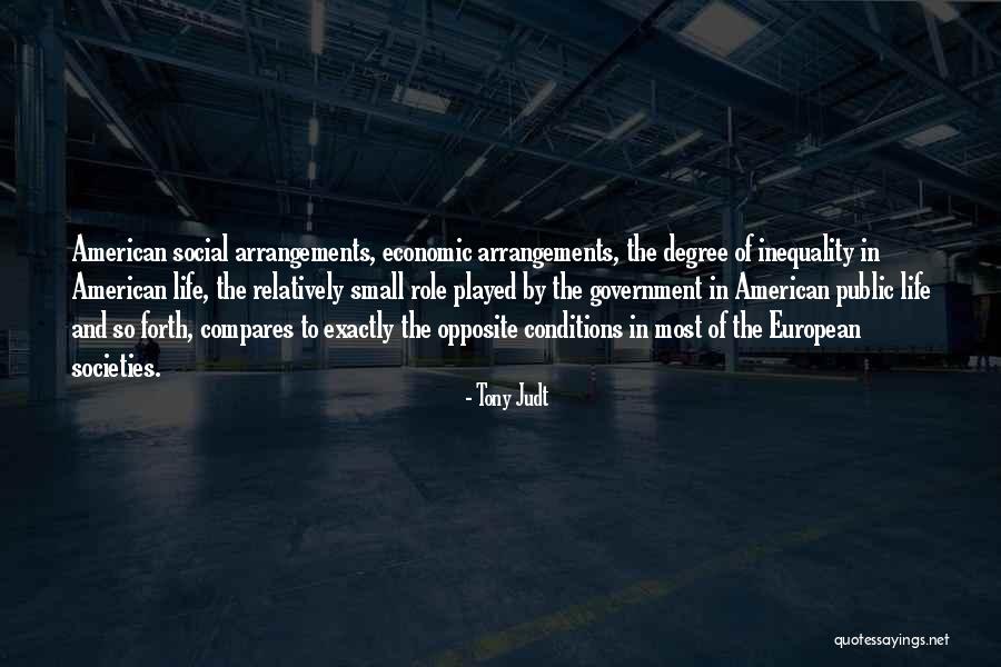 Social Inequality Quotes By Tony Judt Social Inequality Quotes By Tony Judt