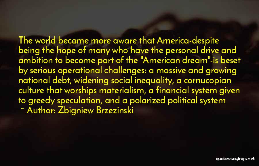 Social Inequality Quotes By Zbigniew Brzezinski