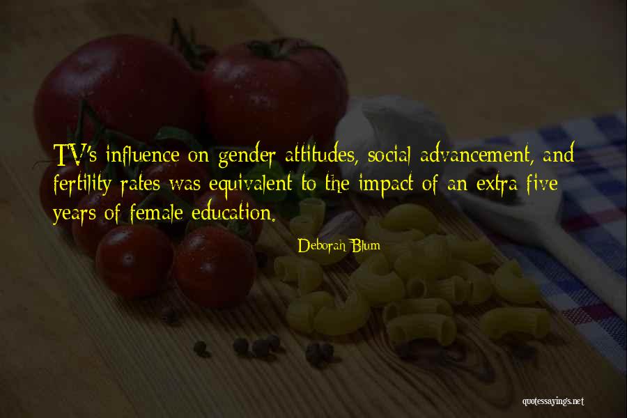 Social Influence Quotes By Deborah Blum Social Influence Quotes By Deborah Blum