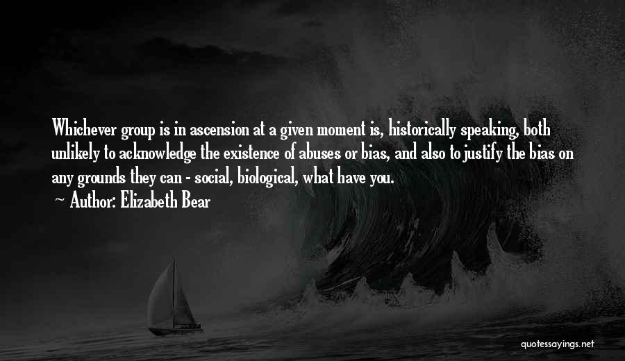 Social Injustice Quotes By Elizabeth Bear