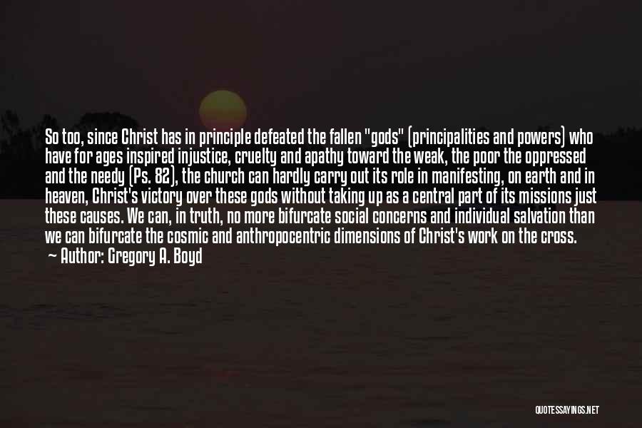 Social Injustice Quotes By Gregory A. Boyd