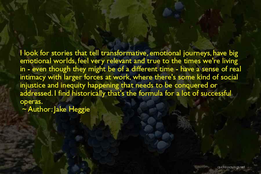 Social Injustice Quotes By Jake Heggie