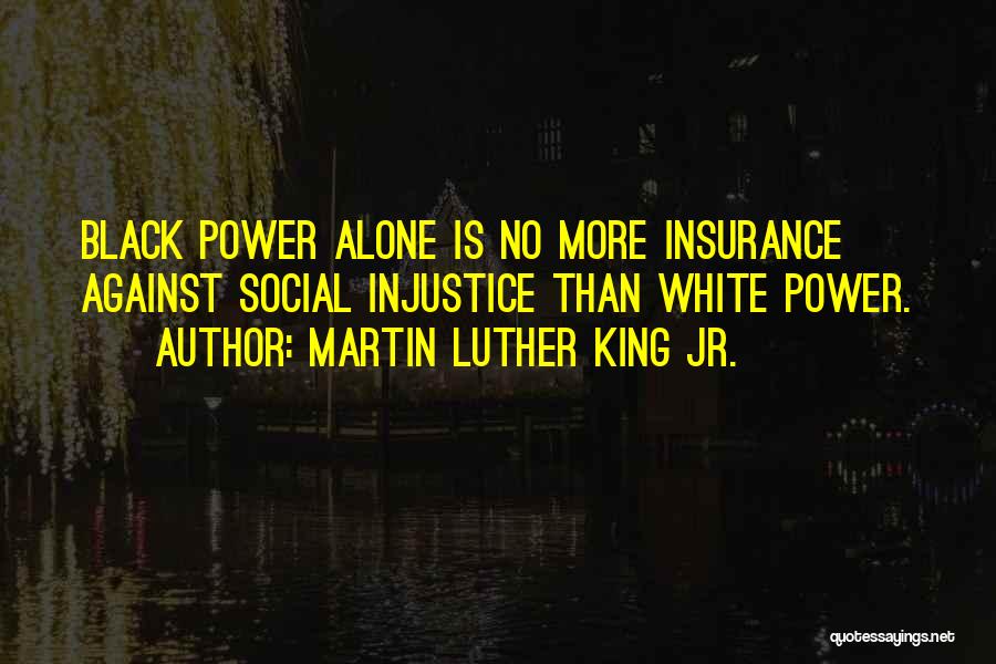 Social Injustice Quotes By Martin Luther King Jr.