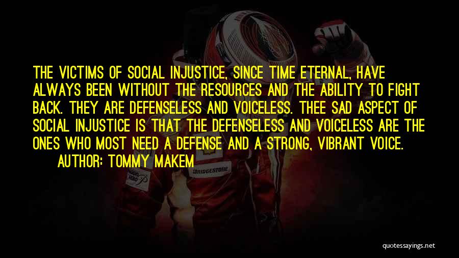 Social Injustice Quotes By Tommy Makem