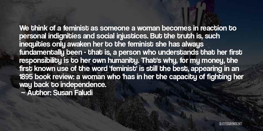 Social Injustices Quotes By Susan Faludi