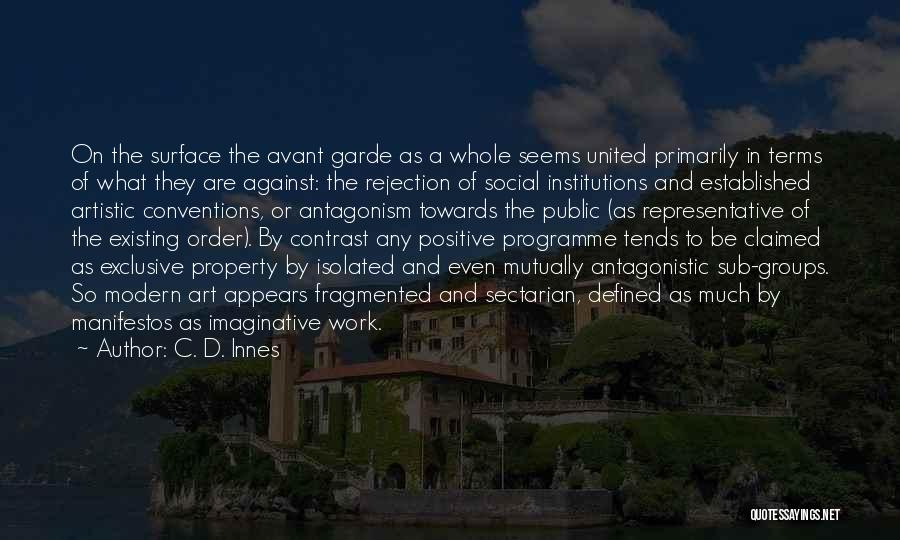 Social Institutions Quotes By C. D. Innes