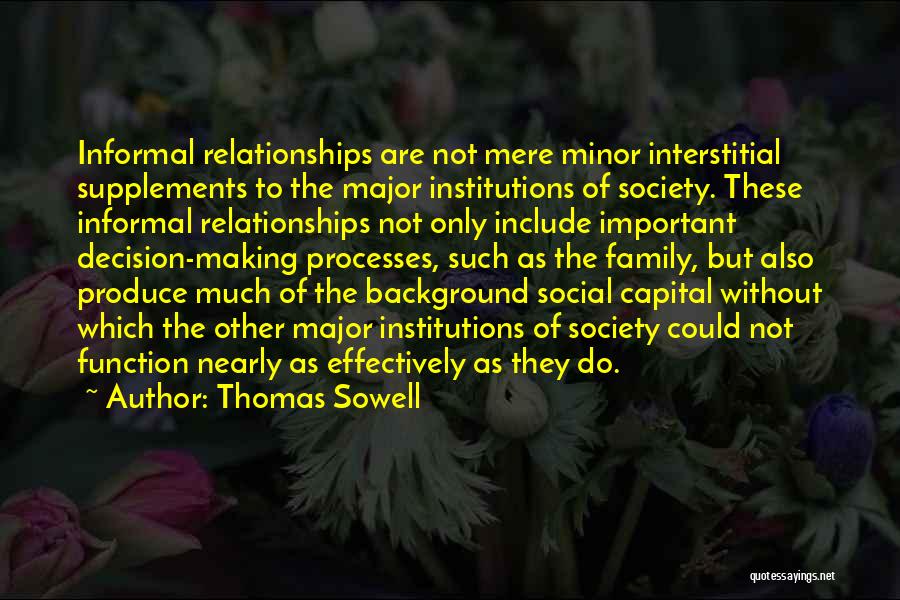 Social Institutions Quotes By Thomas Sowell