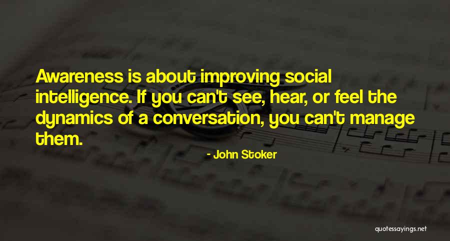 Social Intelligence Quotes By John Stoker Social Intelligence Quotes By John Stoker