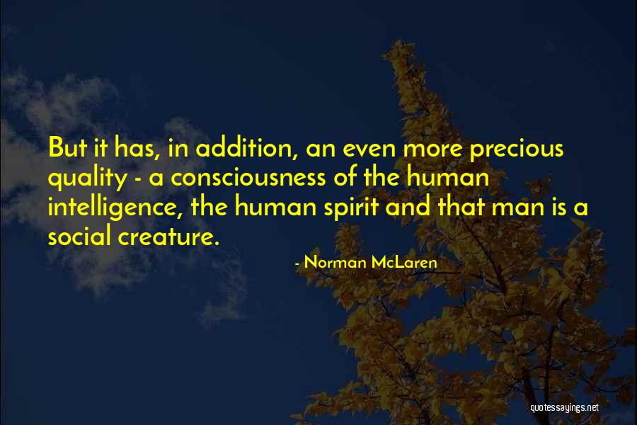 Social Intelligence Quotes By Norman McLaren Social Intelligence Quotes By Norman McLaren