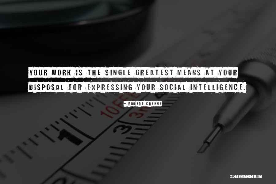 Social Intelligence Quotes By Robert Greene Social Intelligence Quotes By Robert Greene