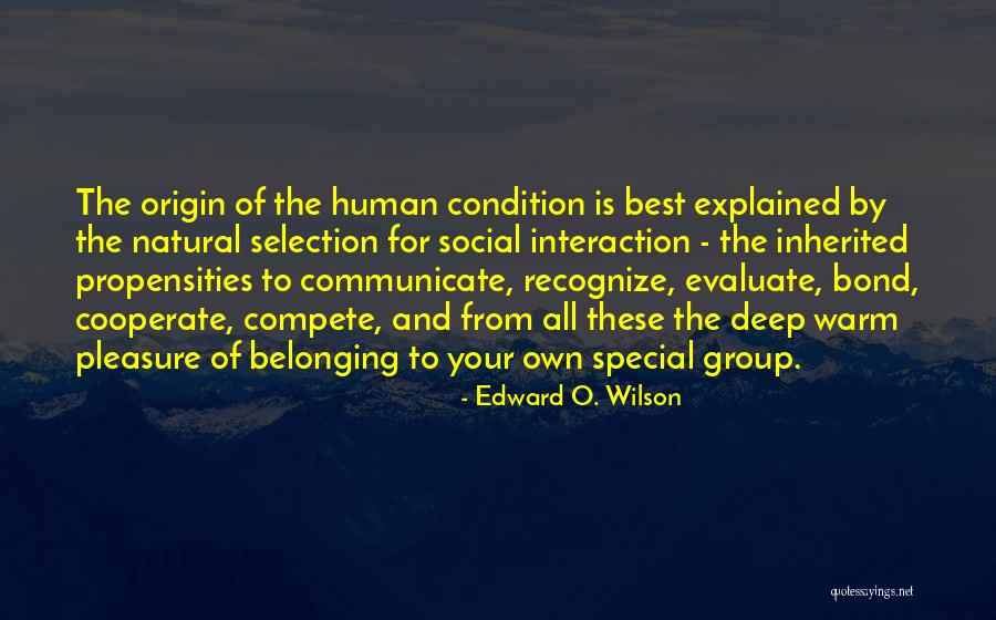 Social Interaction Quotes By Edward O. Wilson